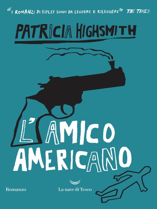 Title details for L'amico americano by Patricia Highsmith - Available